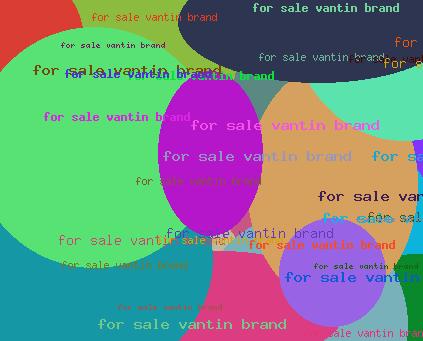 For sale vantin brand