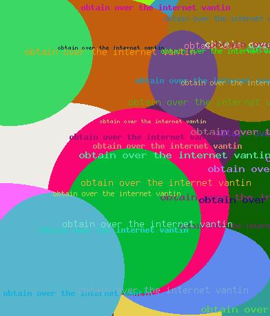 Obtain Over The Internet Vantin